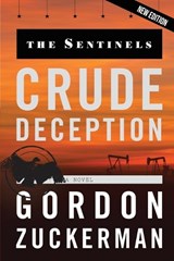 Crude Deception - Gordon Zuckerman - 9781629672274