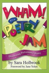 Wham! It's a Poetry Jam - Sara E. Holbrook - 9781629792774