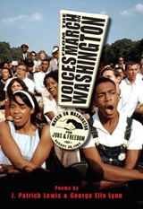 Voices from the March on Washington - J. Patrick Lewis ; George Ella Lyon - 9781629792873
