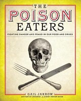 The Poison Eaters - Gail Jarrow - 9781629794389