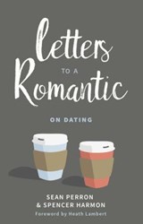 Letters to a Romantic: On Dating - Sean Perron - 9781629953045