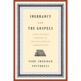 Inerrancy and the Gospels: A God-Centered Approach to the Challenges of Harmonization - POYTHRESS,  Vern S. - 9781629954721