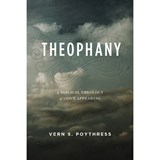 Theophany: A Biblical Theology of God's Appearing - Vern S. Poythress - 9781629955285