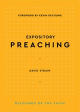 Expository Preaching - David Strain - 9781629958507