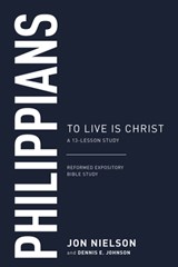 Philippians: To Live Is Christ - Jonathan Nielson - 9781629959245