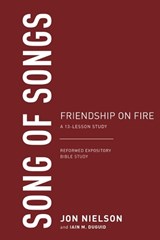 Song of Songs: Friendship on Fire - NIELSON,  Jonathan - 9781629959337
