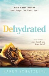 Dehydrated - Karen Schatzline - 9781629986203