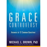 The Grace Controversy - BROWN,  Michael L. - 9781629989198