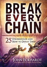 Break Every Chain - John Eckhardt - 9781629999654