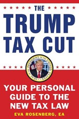 The Trump Tax Cut - Eva Rosenberg - 9781630061050