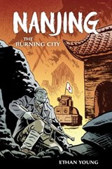 Nanjing: The Burning City - Ethan Young - 9781630082918