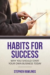 Habits for Success - Stephen Rawlings ; Rawlings Stephen - 9781630227395