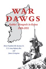 War Dawgs - MAJ. Franklin D R Kestner ; James Livingston - 9781630269708