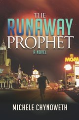 The Runaway Prophet - Michele Chynoweth - 9781630478070