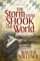 The Storm That Shook the World - Walter Soellner - 9781630478636