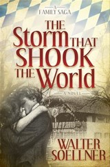 The Storm That Shook the World - Walter Soellner - 9781630478643
