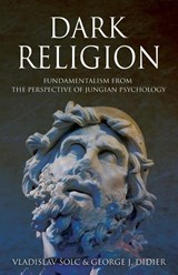 Dark Religion - Vlado Solc ; George J Didier - 9781630513986