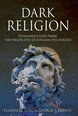 Dark Religion - SOLC,  Vlado ; Didier, George J - 9781630513993