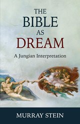 The Bible as Dream - Murray Stein - 9781630516680