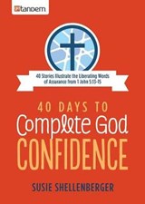 40 Days to Complete God Confidence - SHELLENBERGER,  Susie - 9781630583781