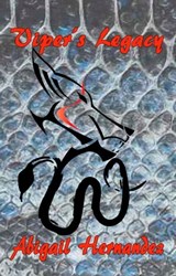 Viper's Legacy - Abigail Hernandez - 9781630660673