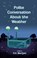 Polite Conversation About the Weather, D. A. MacQuin - Ebook - 9781630660789