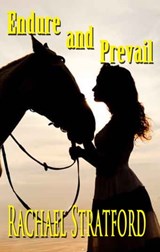 Endure and Prevail - Rachael Stratford - 9781630660987