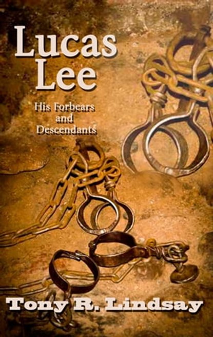 Lucas Lee, Tony R Lindsay - Ebook - 9781630661038