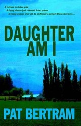 Daughter Am I - BERTRAM,  Pat - 9781630663681
