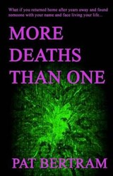 More Deaths Than One - BERTRAM,  Pat - 9781630663711