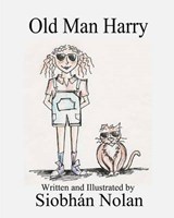 Old Man Harry - Siobhan Nolan - 9781630664022