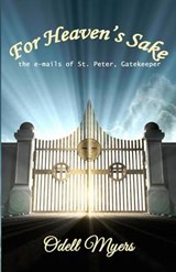 For Heaven's Sake - Odell Myers - 9781630664176