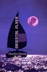 Oriental Flyer - Charles Patton - 9781630664237