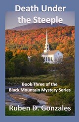 Death Under the Steeple - Ruben D Gonzales - 9781630665678