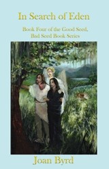 In Search of Eden - Joan Byrd - 9781630665999