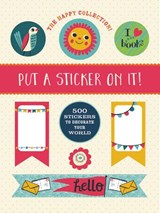 The Happy Collection: Put a Sticker On It! - COLE,  Allison - 9781631063091
