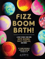 Fizz Boom Bath! - BERCAW,  Isabel ; Bercaw, Caroline - 9781631064623