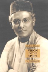 Vision of the Spirit - C Jinarajadasa - 9781631185601