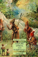 Nature Spirits and Elementals - Louise Off - 9781631186059