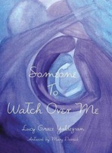 Someone to Watch Over Me - YALDEZIAN,  Lucy Grace - 9781631320361