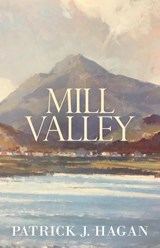 Mill Valley - Patrick J Hagan - 9781631321559