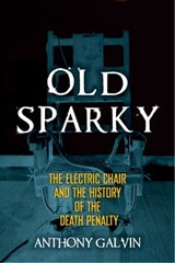 Old Sparky - Anthony Galvin - 9781631440298