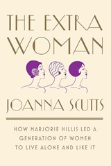 The Extra Woman - Joanna (New-York Historical Society) Scutts - 9781631492730