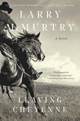 Leaving Cheyenne - Larry McMurtry - 9781631493515