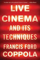 Live Cinema and Its Techniques - Francis Ford Coppola - 9781631494543