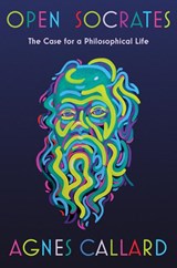 Open Socrates - Agnes Callard - 9781631498466