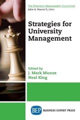 Strategies for University Management - J. Mark Munoz ; Neal King - 9781631572265