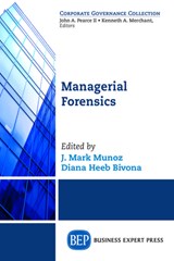 Managerial Forensics - J. Mark Munoz ; Diana Heeb Bivona - 9781631572548