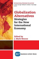 Globalization Alternatives - J. Mark Munoz - 9781631577789
