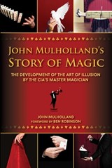 John Mulholland's Story of Magic - John Mulholland - 9781631583100